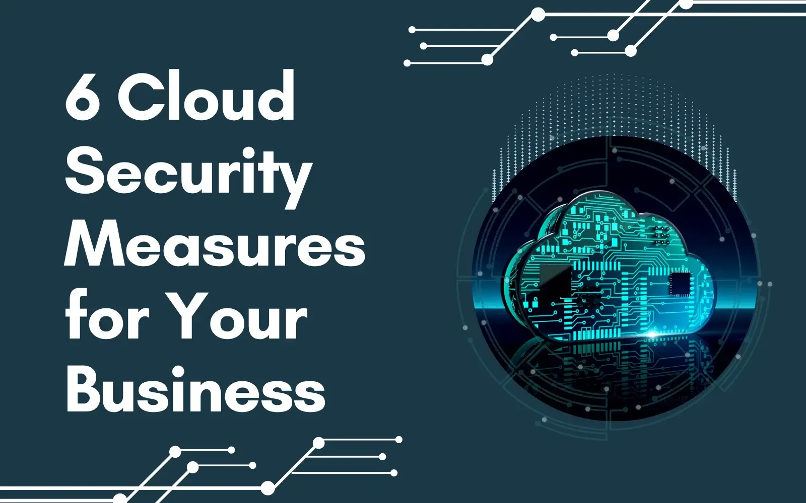 Cloud Security Measures For Your Business