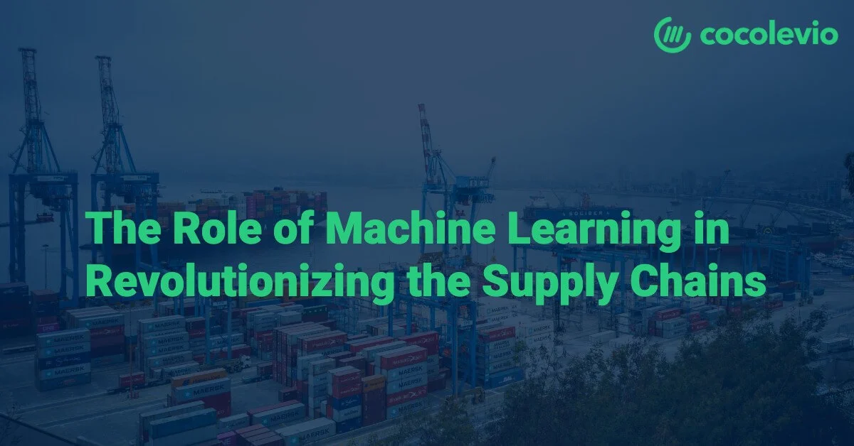 Machine Learning in Supply Chains