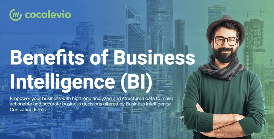benefits-of-hiring-business-intelligence-consulting-firm