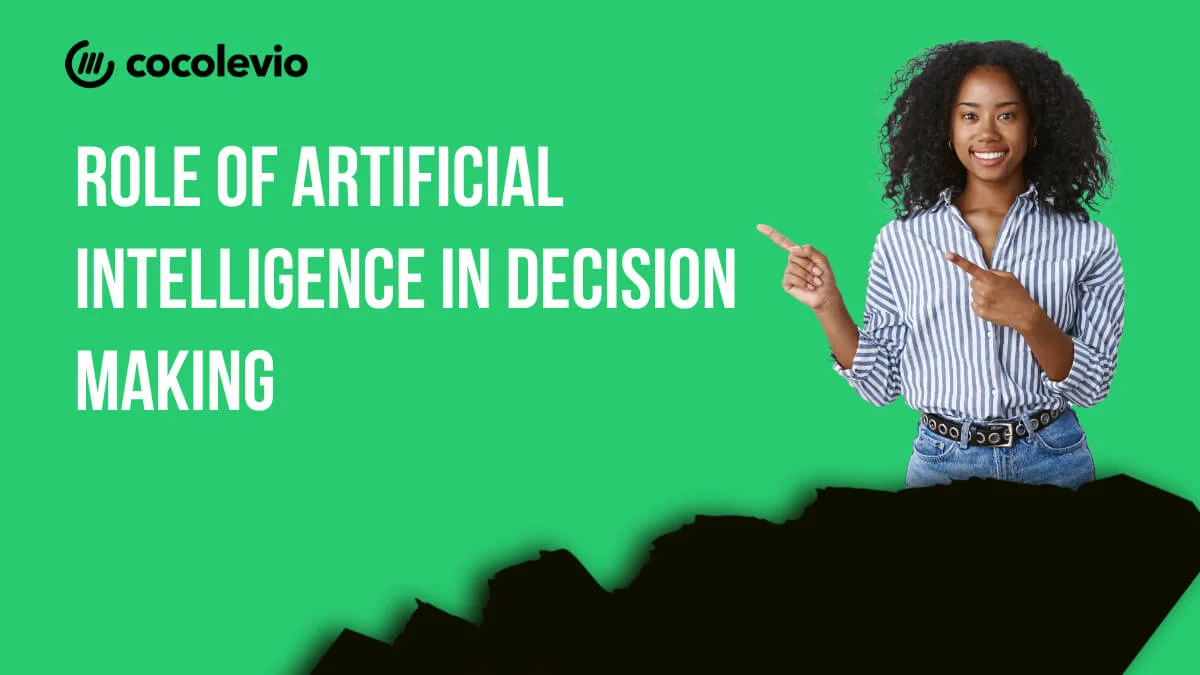 How Is Artificial Intelligence Used in Decision Making?
