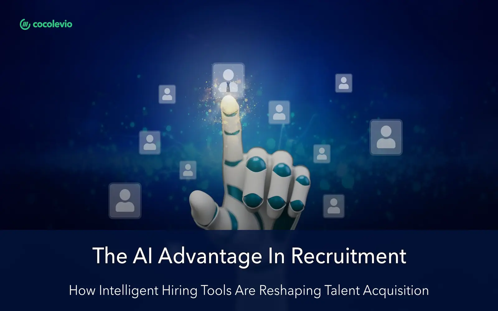 How Intelligent Recruitment Platforms Are Transforming Hiring?